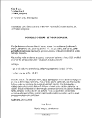 Potrdilo o izrabi letnega dopusta (ob prenehanju delovnega razmerja) - Potrdilo je namenjeno delavcu, v primeru menjave delodajalca pa tudi novemu delodajalcu. Zakon o delovnih razmerjih namreč določa, da delavec izrabi letni dopust pri delodajalcu, kjer je pridobil pravico do njegove izrabe, lahko pa se delavec in novi delodajalec o izrabi letnega dopusta dogovorita tudi drugače, in sicer tako, da delavec izrabi svoj stari letni dopust pri novem delodajalcu.
Izdaja potrdila je priporočljiva, ni pa obvezna.